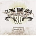 thumbnail image 4 of George Thorogood - Greatest Hits: 30 Years Of Rock, 4 of 4