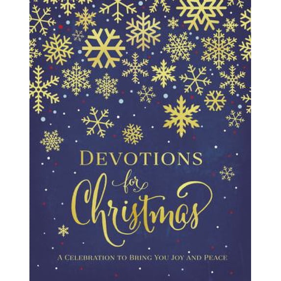 Pre-Owned Devotions for Christmas: A Celebration to Bring You Joy and Peace (a 31-Day Devotional for the Advent Season) - The Perfect Christian Gift for the Hol (Hardcover) 0310356083 9780310356080