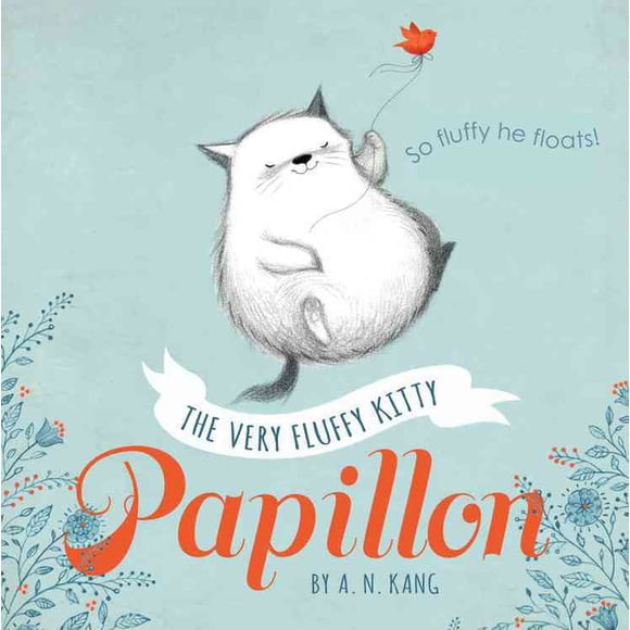 PAPILLON, BOOK 1 THE VERY FLUFFY KITTY, PAPILLON HIPERION A. N. KANG
