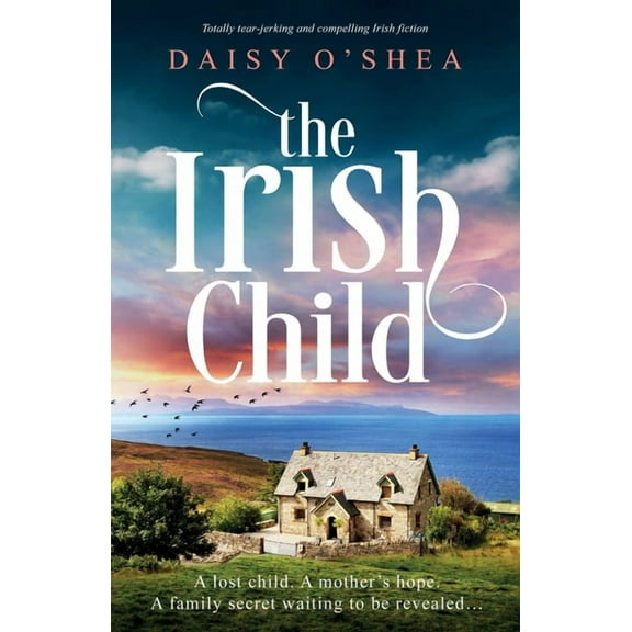 Emerald Isles The Irish Child: Totally tear-jerking and compelling Irish fiction, (Paperback)