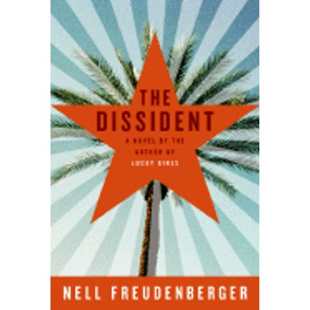 Pre-Owned The Dissident (Hardcover 9780060758714) by Nell Freudenberger