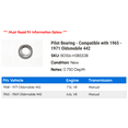 thumbnail image 2 of Pilot Bearing - Compatible with 1965 - 1971 Oldsmobile 442 1966 1967 1968 1969 1970, 2 of 2