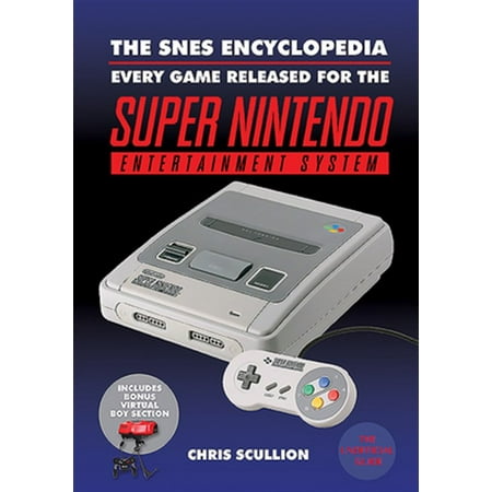 Pre-Owned The Snes Encyclopedia: Every Game Released for the Super Nintendo Entertainment System (Hardcover) 1526737833 9781526737830