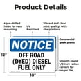 thumbnail image 2 of (2 Pack) Off Road (Dyed) Diesel Fuel Only OSHA Notice Sign 18 Inch X 12 Inch Plastic Sign, Weather Resistant, UV Protected for Workplace, Business, and Construction Site, Made in the, 2 of 8