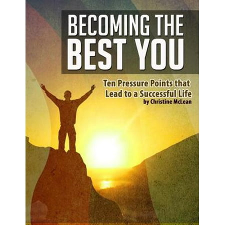 Becoming the Best You - Ten Pressure Points That Lead to a Successful Life - (Best Mattress For Pressure Points)