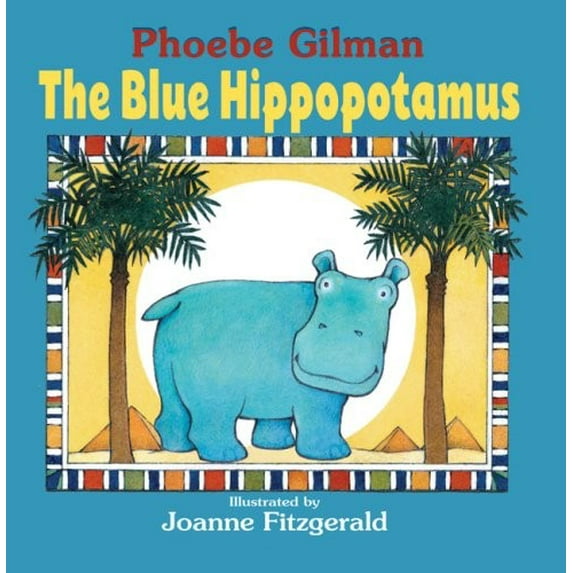 Pre-Owned The Blue Hippopotamus by Phoebe Gilman (Hardcover) English