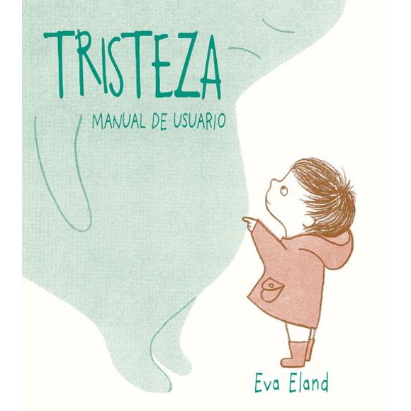 TRISTEZA PICARONA Manual de Usuario EVA ELAND