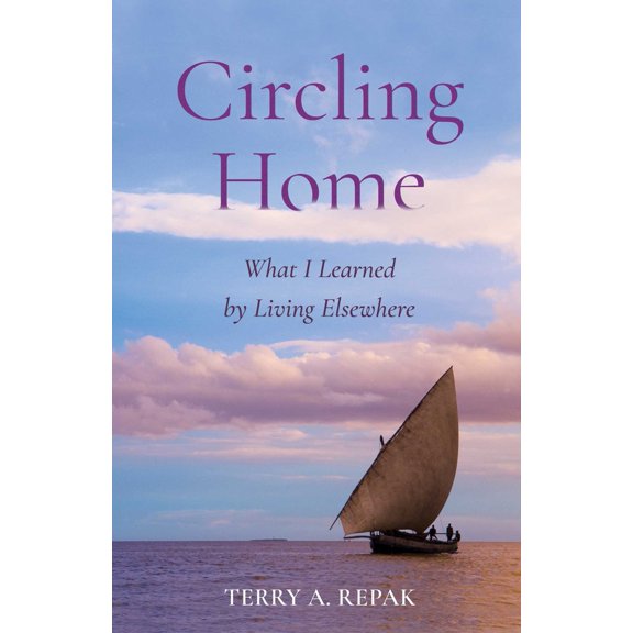Pre-Owned Circling Home: What I Learned by Living Elsewhere (Paperback) 164742545X 9781647425456