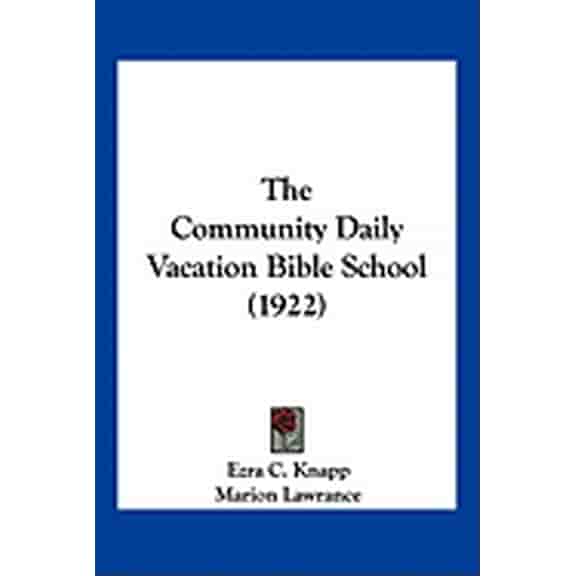 The Community Daily Vacation Bible School (1922) (Paperback)