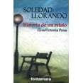 thumbnail image 1 of Soledad llorando, de Elisa Victoria Poza , Fontamara, 2010, 1 of 2