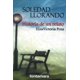 thumbnail image 1 of Soledad llorando, de Elisa Victoria Poza , Fontamara, 2010, 1 of 2