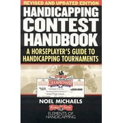 Handicapping Contest Handbook, Revised and Updated: A Horseplayer's Guide to Handicapping Tournaments [Paperback - Used]