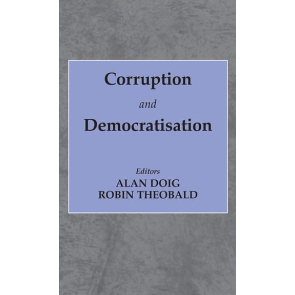 Commonwealth and Comprative Politics (Pa Corruption and Democratisation, (Paperback)