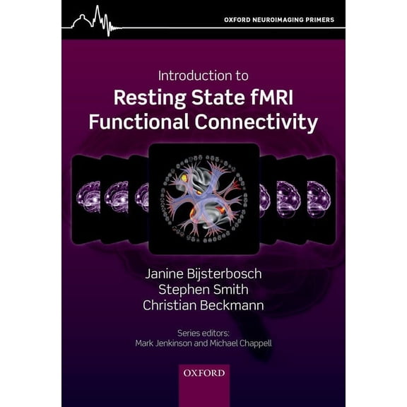 Oxford Neuroimaging Primers An Introduction to Resting State Fmri Functional Connectivity, (Paperback)