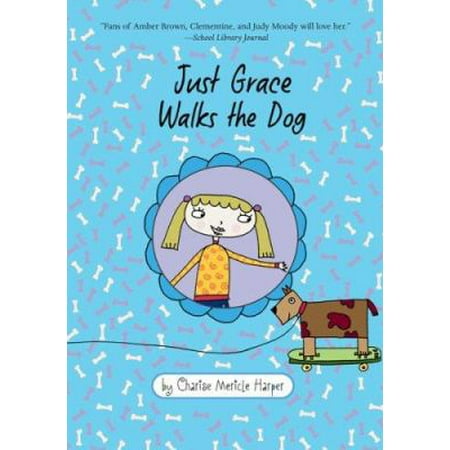Just Grace Walks the Dog