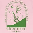 thumbnail image 3 of CafePress - PERFECT TO BE T Shirt - Infant T-Shirt, 3 of 4