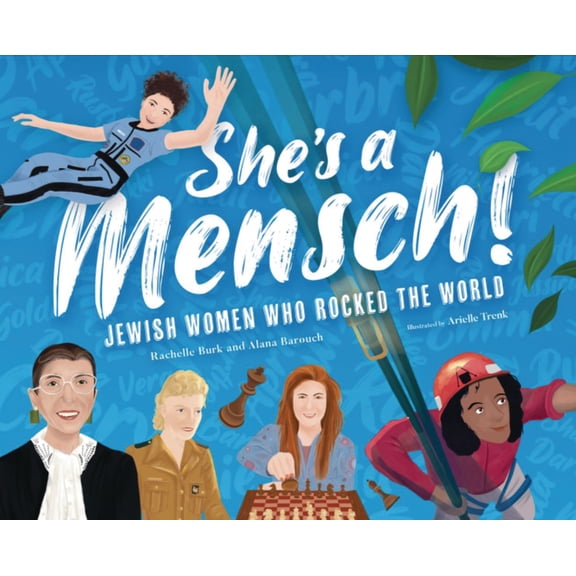 She's a Mensch!: Jewish Women Who Rocked the World, (Hardcover)