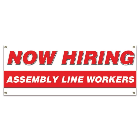 Now Hiring Assembly Line Workers| 18" X 48" Banner | Apply Inside Employment Help Wanted | Made in The USA
