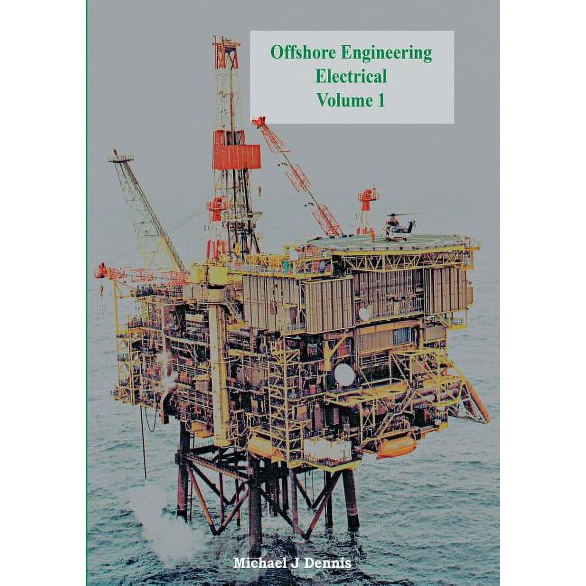 Offshore Engineering Electrical Volume 1 (Paperback)