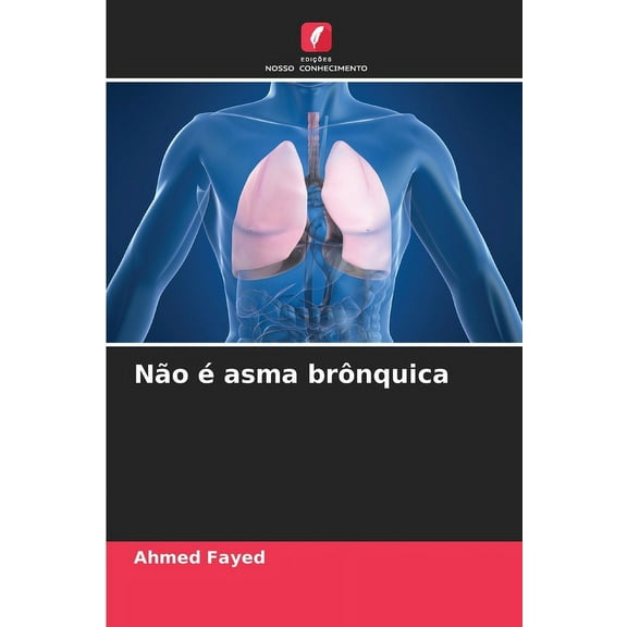 NÃ£o Ã© asma brÃ´nquica, (Paperback)