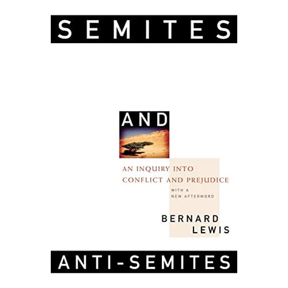 Pre-Owned Semites and Anti-Semites: An Inquiry into Conflict and Prejudice