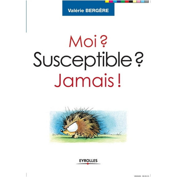 Moi ? Susceptible ? Jamais ! (Paperback)