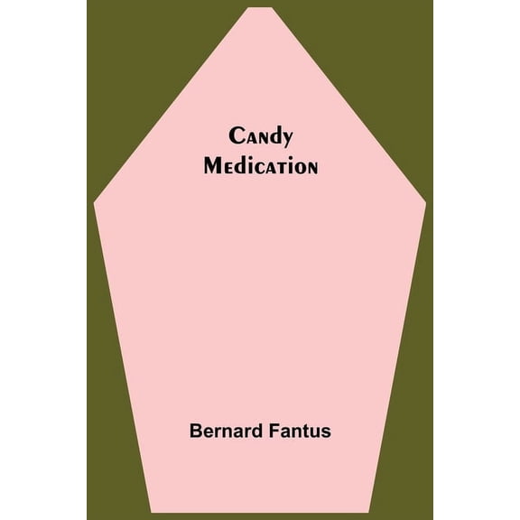 Candy Medication, (Paperback)