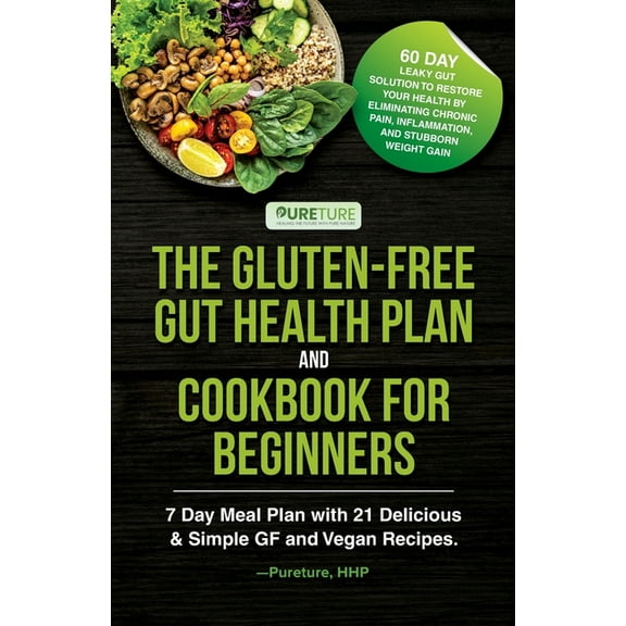 The Gluten-Free Gut Health Plan and Cookbook for Beginners, (Paperback)