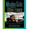 thumbnail image 1 of Filles Musulmanes et l'Autre France: Race, Politique Identitaire et Exclusion Sociale, 1 of 1
