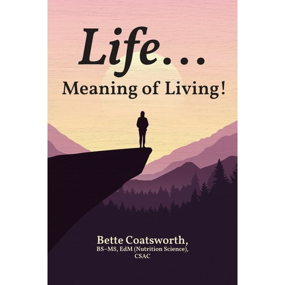 Life... Meaning of Living!, (Paperback)