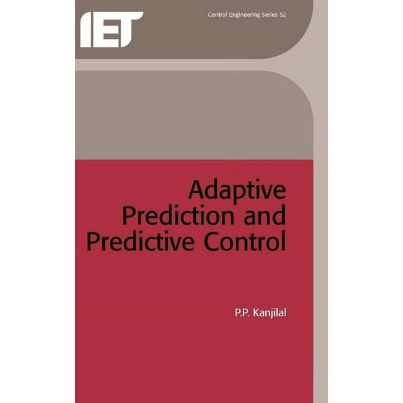 Control, Robotics and Sensors: Adaptive Prediction and Predictive Control (Hardcover)