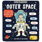 Little Explorers: Outer Space (Part of Little Explorers) By Ruth Martin