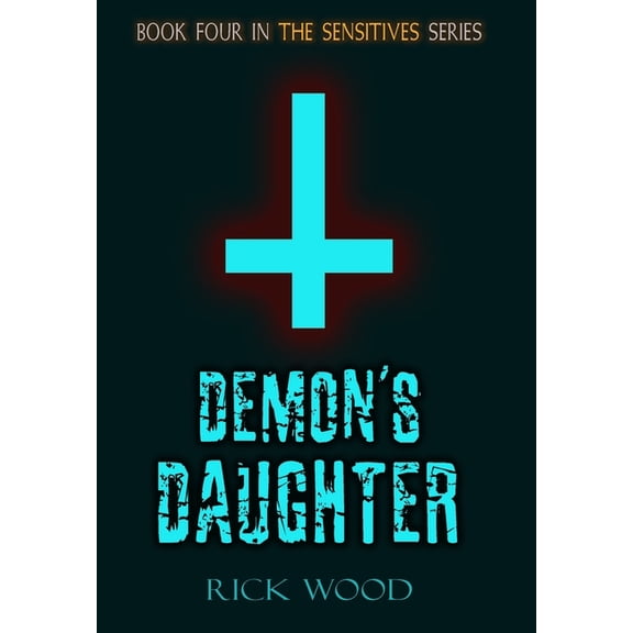 The Sensitives Demon's Daughter, Book 4, (Hardcover)