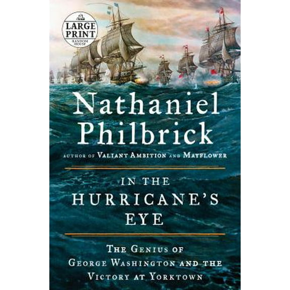 Pre-Owned In the Hurricane's Eye: The Genius of George Washington and the Victory at Yorktown (Paperback) 1984827731 9781984827739