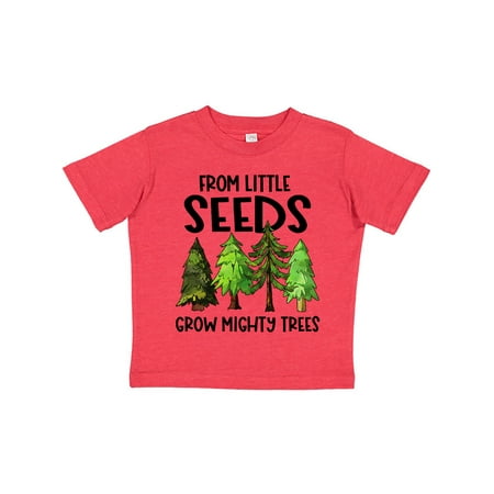 

Inktastic From Little Seeds Grow Mighty Trees Gift Toddler Boy or Toddler Girl T-Shirt