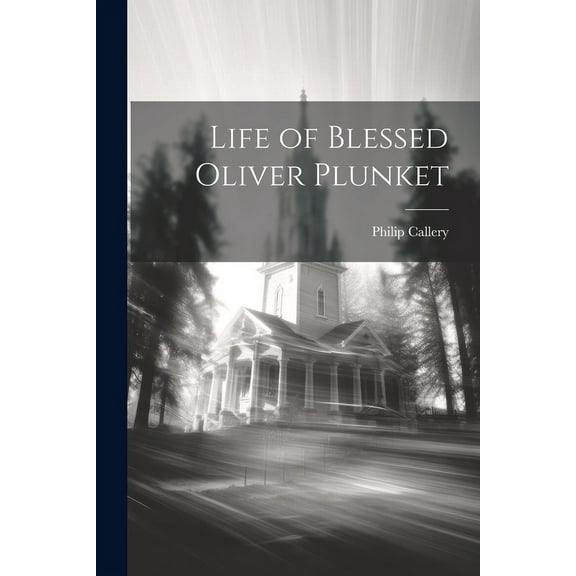 Life of Blessed Oliver Plunket (Paperback)