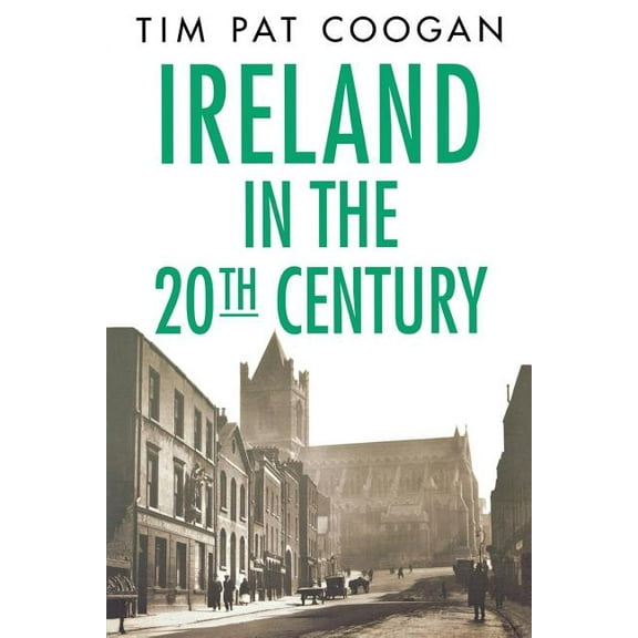 Ireland in the Twentieth Century, (Paperback)