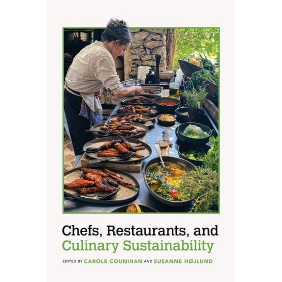 Food and Foodways Chefs, Restaurants, and Culinary Sustainability, (Hardcover)
