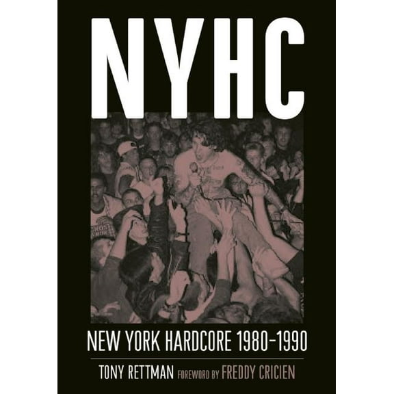 Nyhc: New York Hardcore 1980-1990, (Paperback)