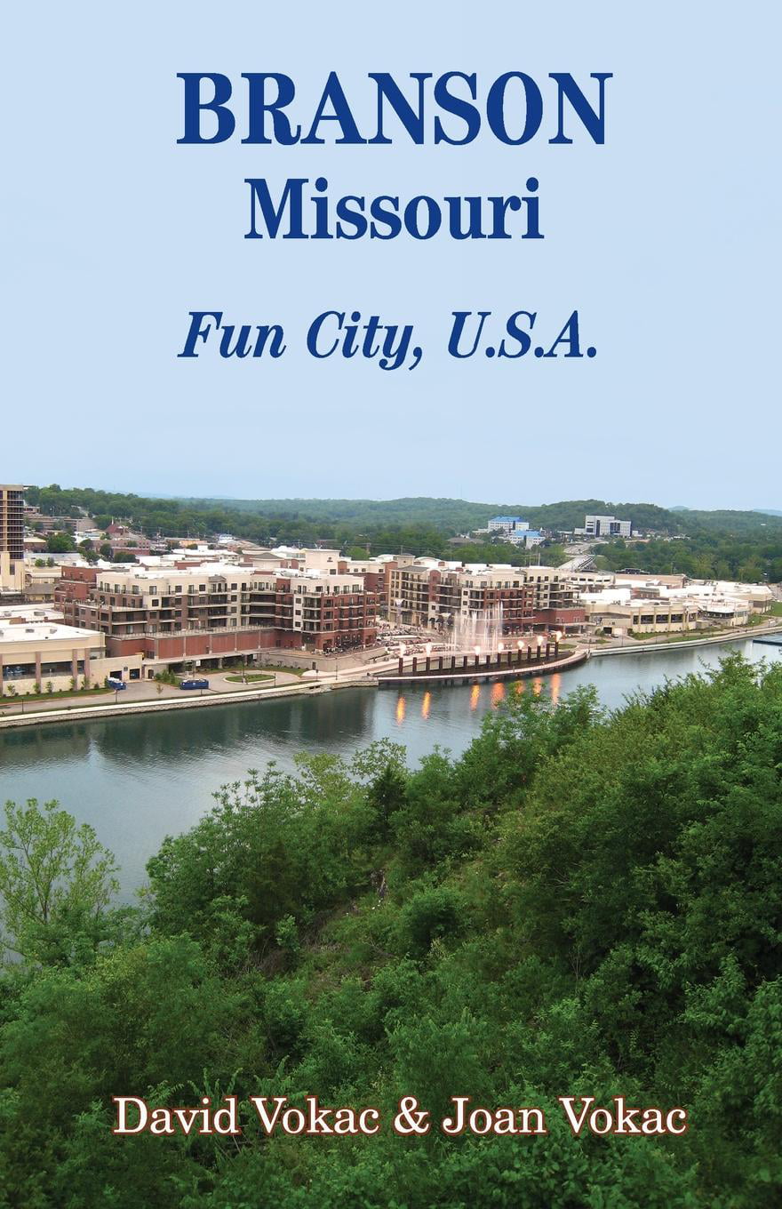 Branson, Missouri Travel Guide to Fun City, U.S.A. for a