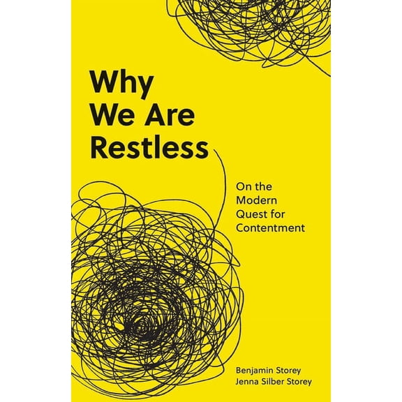 New Forum Books Why We Are Restless: On the Modern Quest for Contentment, Book 70, (Paperback)
