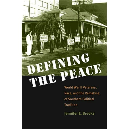 ISBN 9780807855782 product image for Defining the Peace : World War II Veterans, Race, and the Remaking of Southern P | upcitemdb.com