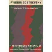 The Brothers Karamazov (Bicentennial Edition): A Novel in Four Parts With Epilogue