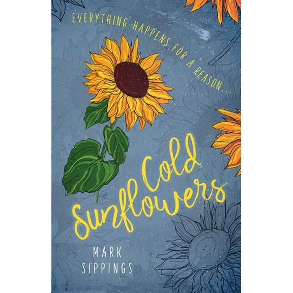 Cold Sunflowers, (Paperback)
