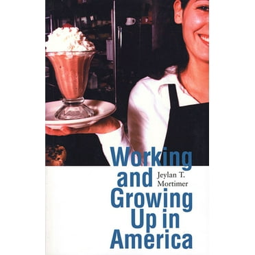 Adolescent Lives: Working and Growing Up in America (Paperback)