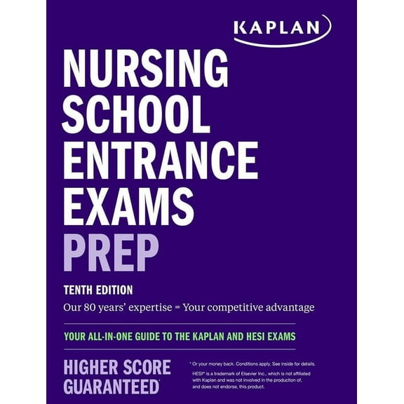 Kaplan Test Prep Nursing School Entrance Exams Prep: Your All-In-One Guide to the Kaplan and Hesi Exams, (Paperback)