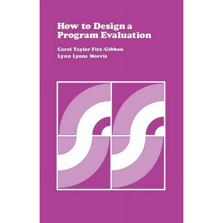 CSE Program Evaluation Kit: How to Design a Program Evaluation Volume 3 (Paperback)