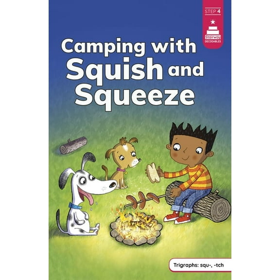 Stairway Decodables Step 4 Camping with Squish and Squeeze, (Paperback)