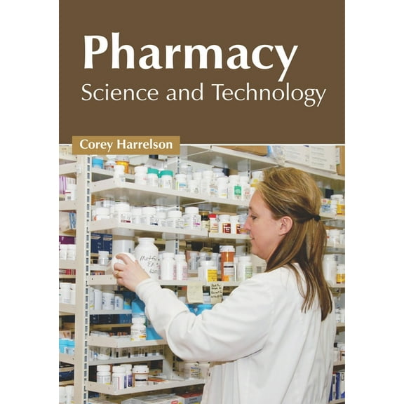 Pharmacy: Science and Technology, (Hardcover)