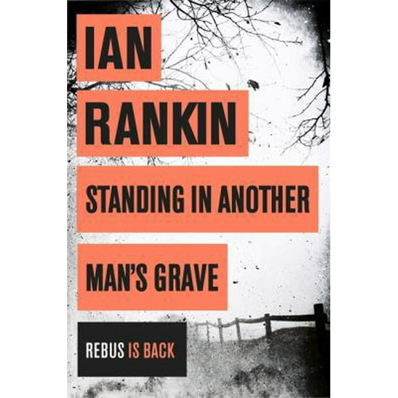 Pre-Owned Standing in Another Man's Grave (A Rebus Novel) (Paperback) 1409144720 9781409144724